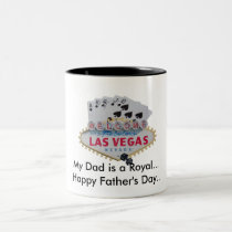 Dad is a Royal Happy Father's Day  Las Vegas Mug