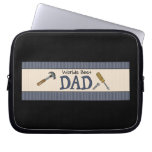 Dad Is The Best Computer Sleeve