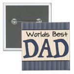 Dad Is The Best Pin