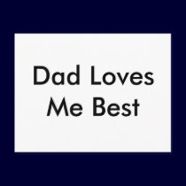 Dad Loves Me Best Card postcards