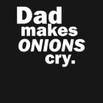 Funny Father′s Day T-Shirts