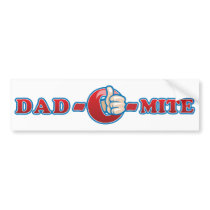Dad-O-Mite bumper stickers