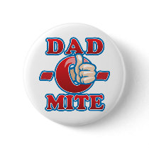 Dad-O-Mite buttons by dadomite Dad-O-Mite buttons
