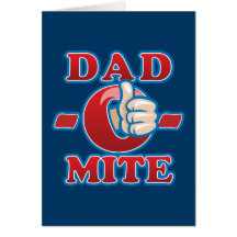 Dad-O-Mite Card