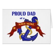 Dad of a Navy Nuke Greeting Cards