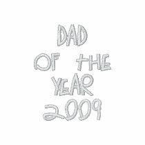 Dad of theYear 2009 Golf Shirt embroidered shirts by Dmargie1029 Dad of theYear 2009 Golf Shirt embroidered shirts