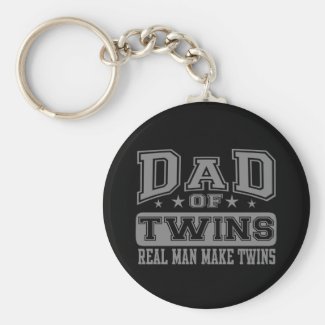 Dad Of Twins Real Man Make Twins Key Chains