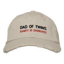 DAD OF TWINS; SANITY IS OVERRATED EMBROIDERED BASEBALL CAP