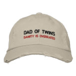 DAD OF TWINS; SANITY IS OVERRATED EMBROIDERED BASEBALL CAP