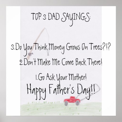 Dad Sayings...Father's Day Poster Zazzle
