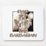 Dad the Barbarian Mousepad