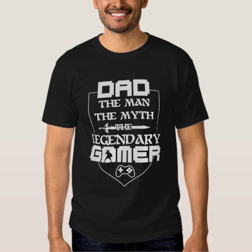 The Man The Myth The Legendary Gamer T-shirt