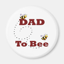 Dad to Be Fridge Magnets