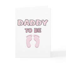 Dad to Be (Girl) Greeting Cards