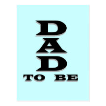 Dad to Be Tshirts and Gifts Postcard