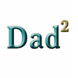 Dad to the Second Power Father's Day Gifts T-shirts
