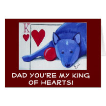 DAD You're My King of Hearts Card