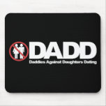 DADD Daddies Against Daughters Dating Mouse Pads