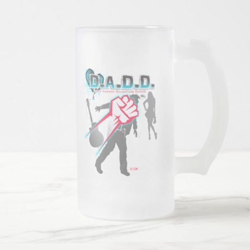 DADD - Dads Against Daughters Dating Frosted Mug from Zazzle.