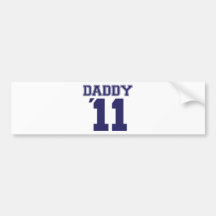 Daddy 2011 T-shirt Bumper Sticker