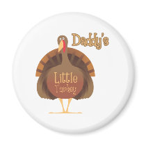 Daddy's Little Turkey magnets