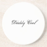 Daddy Cool Caoster Beverage Coasters