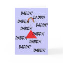 Daddy!, Daddy!, Daddy!, Daddy!, Dad... cards