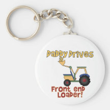 Daddy Drives a Loader T-shirts and Gifts Key Chains
