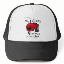 Daddy Drives A Tractor Hat