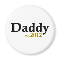 Daddy est 2012 magnets