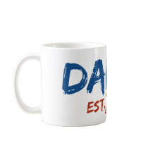 Daddy Est 2012 mugs