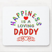Daddy Happiness mousepads