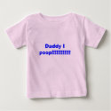 Daddy I poop!!!!!!!!!!!! t-shirts by mariemm Daddy I poop!!!!!!!!!!!! t-shirts