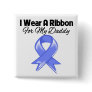 Daddy - I Wear Periwinkle Ribbon Pinback Button