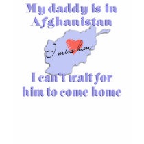 Daddy in Afghanistan t-shirts