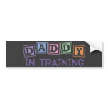 Daddy In Training bumper stickers