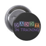 Daddy In Training buttons