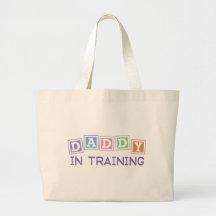 Daddy In Training Tote Bag