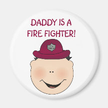 Daddy is a Firefighter Tshirts and Gifts Fridge Magnet