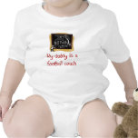 Daddy is a Football Coach baby shirt