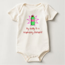 Daddy is a Respiratory Therapist Baby T-Shirt