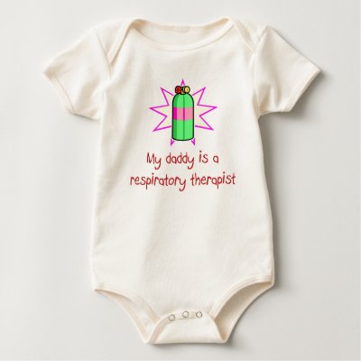 Daddy is a Respiratory Therapist Baby T-Shirt by babytshirts