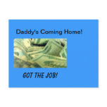 Daddy is home! custom postcard postcards