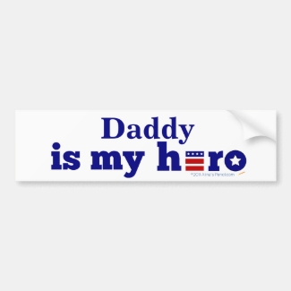 Daddy is My Hero Patriotic Red White and Blue