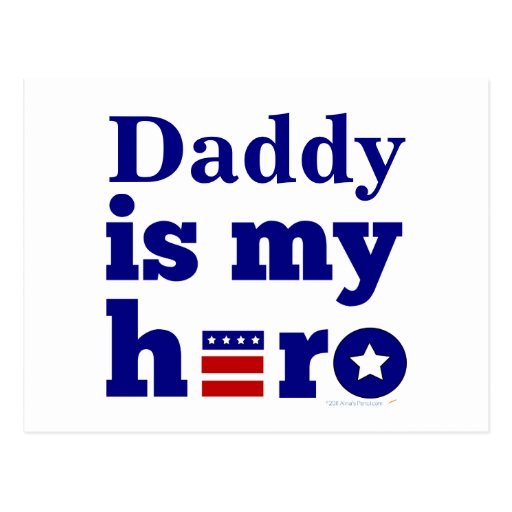Daddy is My Hero Patriotic Red White and Blue Post Card
