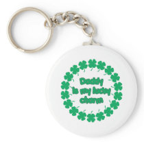 Daddy is My Lucky Charm keychains