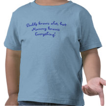 daddy knows alot.... tee shirt