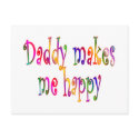 Daddy Makes Me Happy postcards