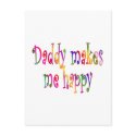 Daddy Makes Me Happy postcards