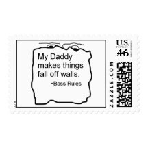 Daddy makes things fall off walls Bass Rules Postage Stamps